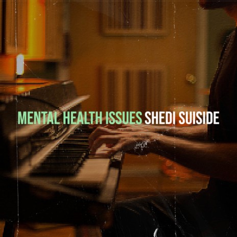 Mental Health Issues | Boomplay Music