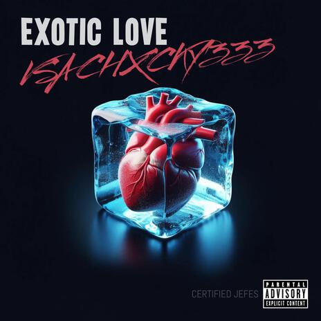 EXOTIC LOVE | Boomplay Music