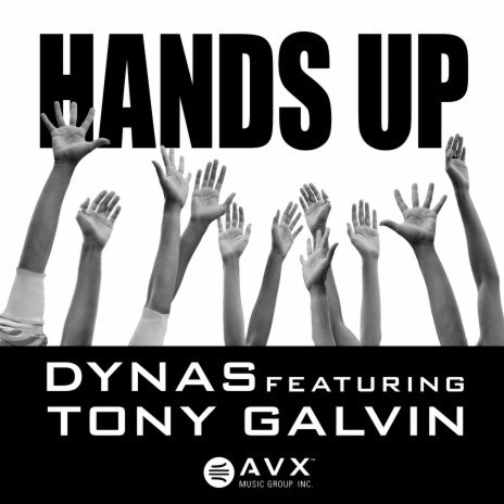 Hands Up ft. Tony Galvin | Boomplay Music