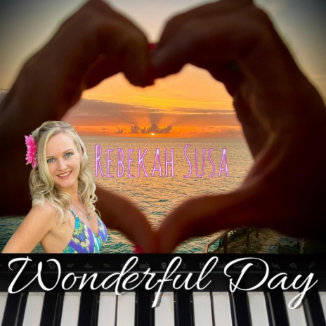 Wonderful Day | Boomplay Music