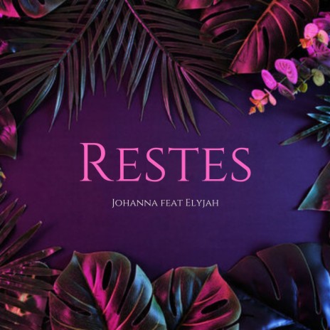 Restes ft. Elyjah | Boomplay Music