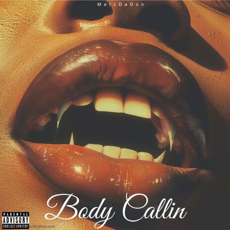 Body Callin | Boomplay Music