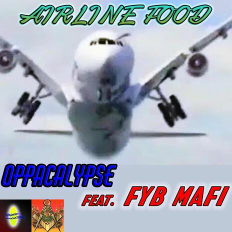 Airline Food ft. FYB Mafi | Boomplay Music