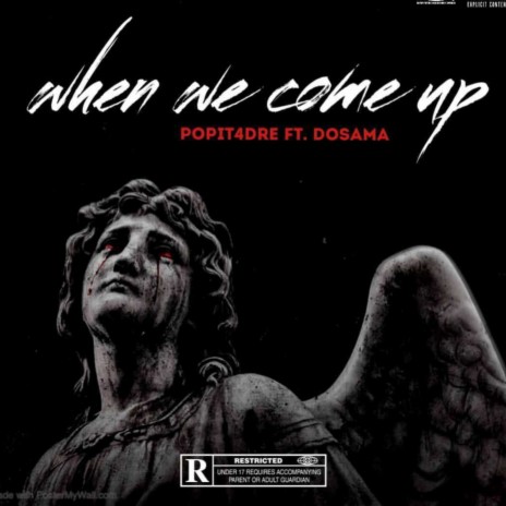 When we come up (feat. Dosama)