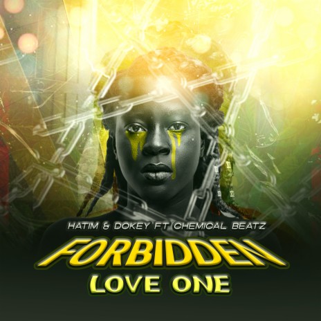 Forbidden Love One ft. Chemical Beatz | Boomplay Music