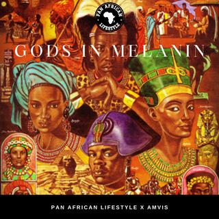 Gods In Melanin (He Lives In You) ft. Amvis lyrics | Boomplay Music