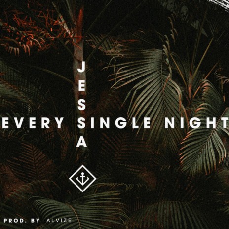 Every Single Night | Boomplay Music