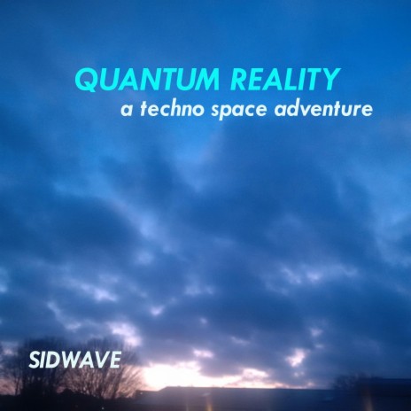 Quantum Reality (End Credits)