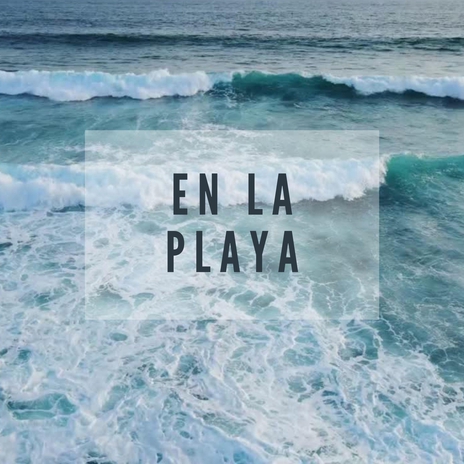 En la Playa | Boomplay Music