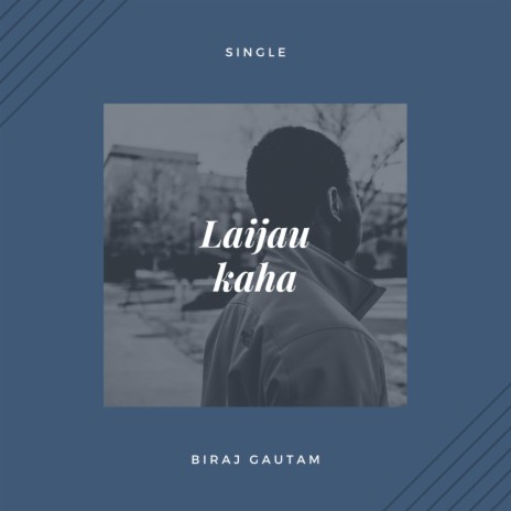 Laijau Kaha | Boomplay Music