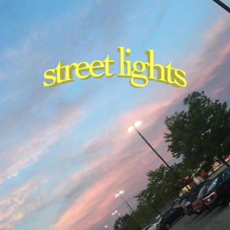 Street Lights | Boomplay Music