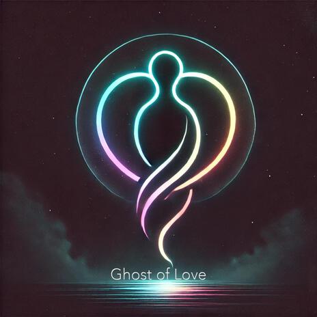 Ghost of Love