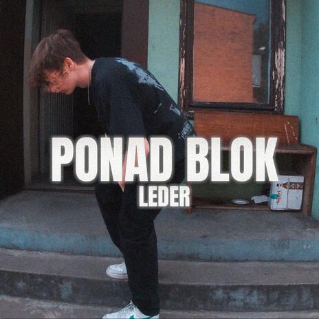 Ponad Blok | Boomplay Music