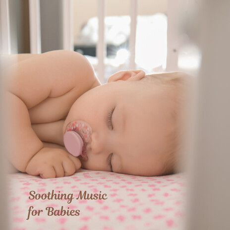 Soft Dream Melody ft. Baby Sleep Music, Classical Lullabies & Soothing Piano Classics For Sleeping Babies | Boomplay Music