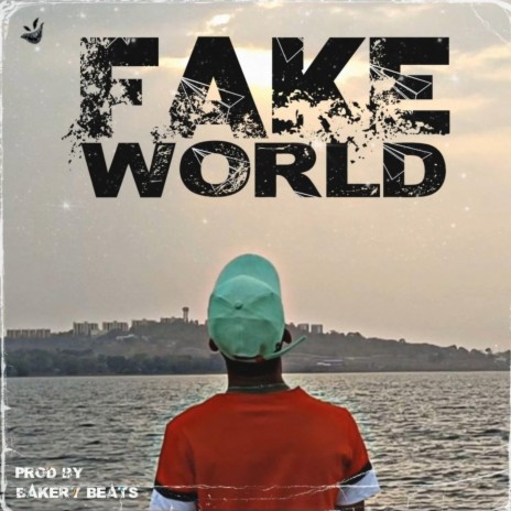 FAKE WORLD | Boomplay Music