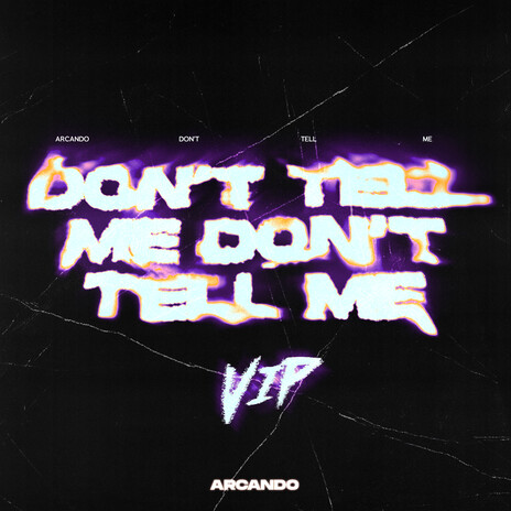 Don't Tell Me (VIP) | Boomplay Music