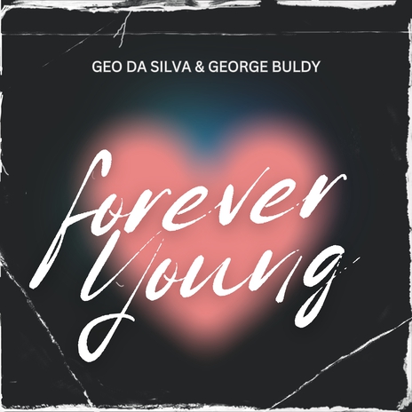 Forever Young (Extended Mix) ft. George Buldy | Boomplay Music