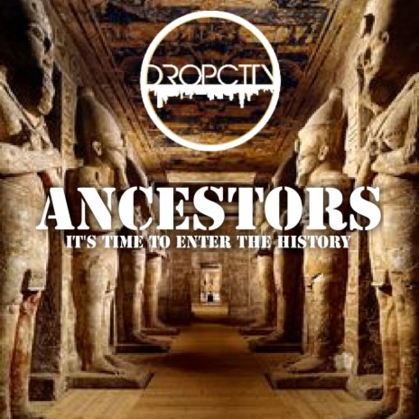 Ancestors | Boomplay Music