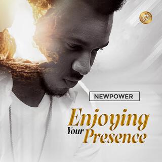 Enjoying Your Presence lyrics | Boomplay Music