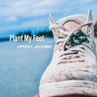 Plant My Feet