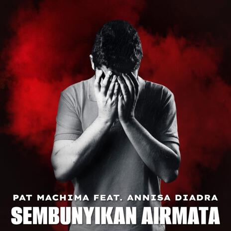 Sembunyikan Airmata ft. Annisa Diadra | Boomplay Music