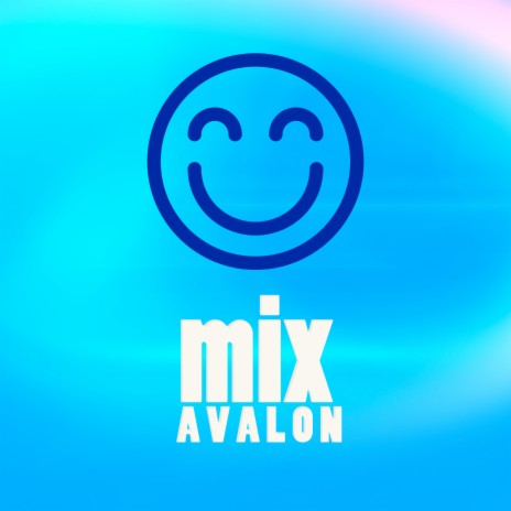 Mix Avalon A | Boomplay Music