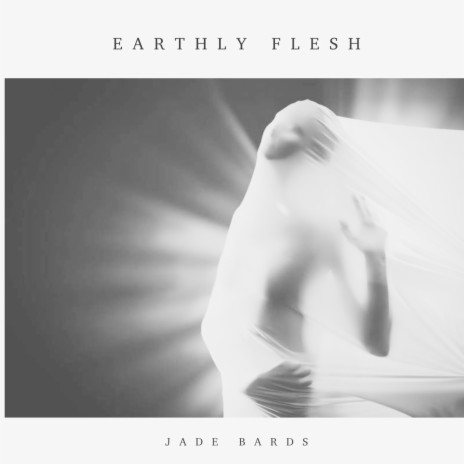 Earthly Flesh | Boomplay Music