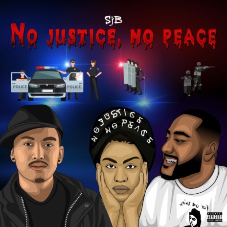 No Justice, No Peace | Boomplay Music