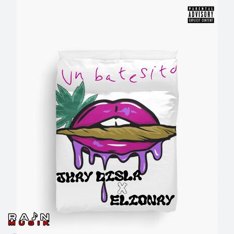 Un Batesito ft. Elionay | Boomplay Music