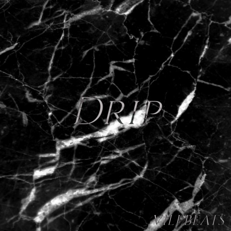 Drip | Boomplay Music