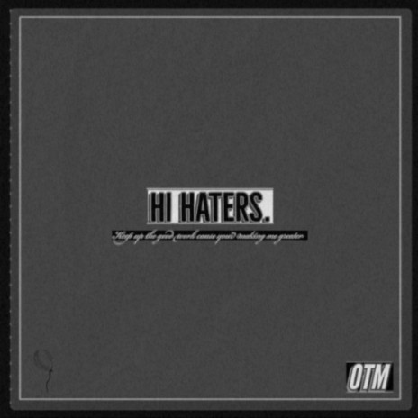Hi Haters | Boomplay Music