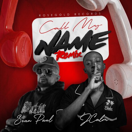 Call My Name (Remix) ft. Sean Paul | Boomplay Music