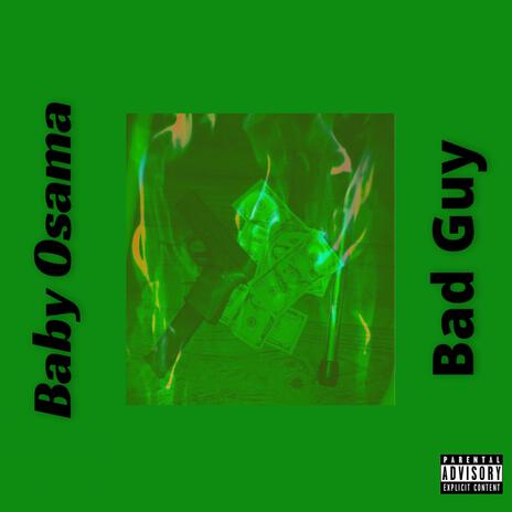 Bad Guy | Boomplay Music