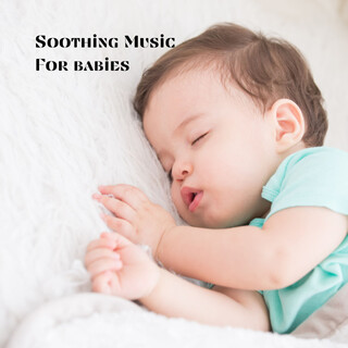 Soothing Music For Babies