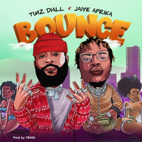 BOUNCE ft. Jaiye Afrika | Boomplay Music