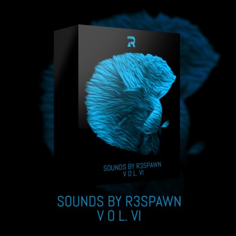 Sounds by R3SPAWN Vol. 06