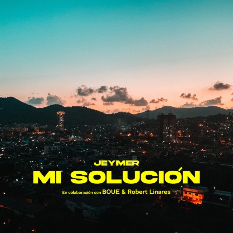 Mi Solución ft. boue & Robert Linares