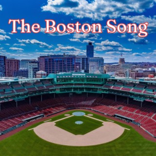 The Boston Song lyrics | Boomplay Music