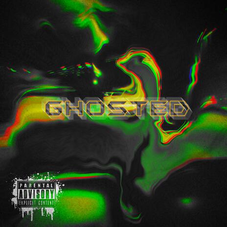 Ghosted | Boomplay Music