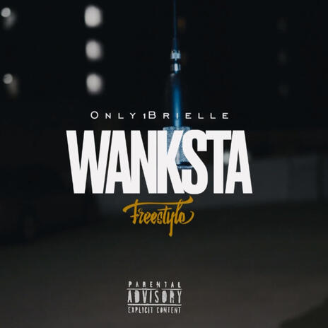 Wanksta Freestyle | Boomplay Music