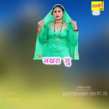 Nakhra Su | Boomplay Music