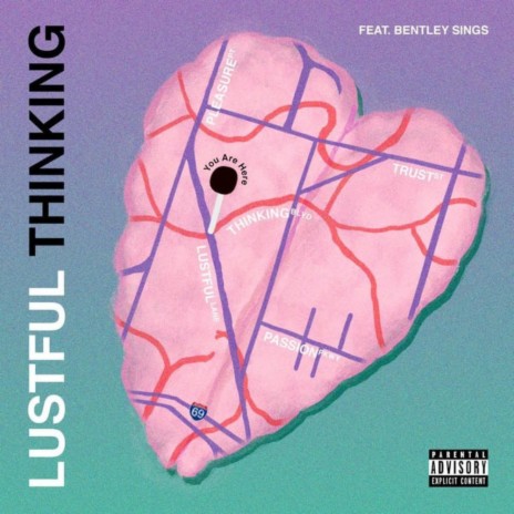 Lustful Thinking (feat. Bentley Sings) | Boomplay Music