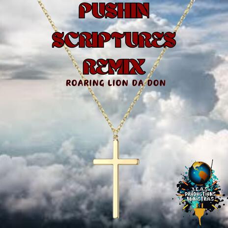 Pushin Scriptures (Remix) | Boomplay Music