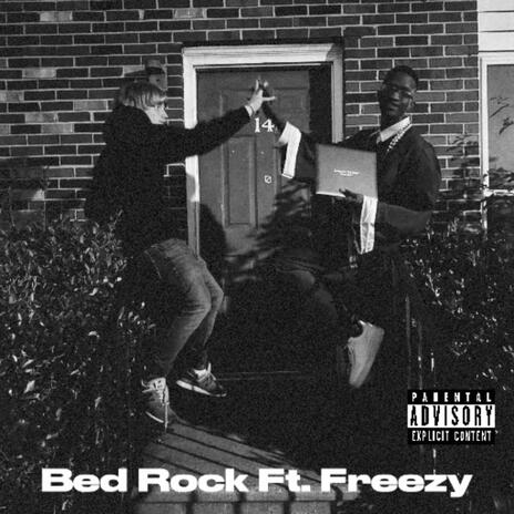 Bed Rock ft. Freezy | Boomplay Music