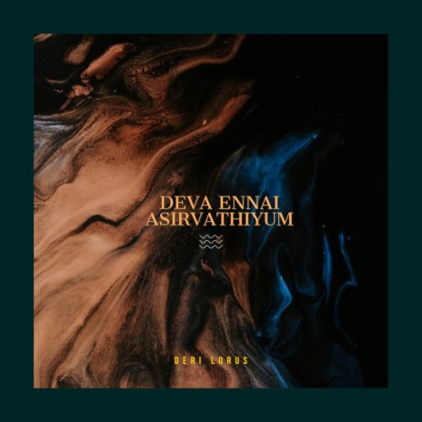 Deva Ennai Asirvathiyum | Boomplay Music