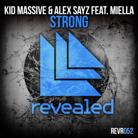 Strong ft. Alex Sayz & Miella | Boomplay Music