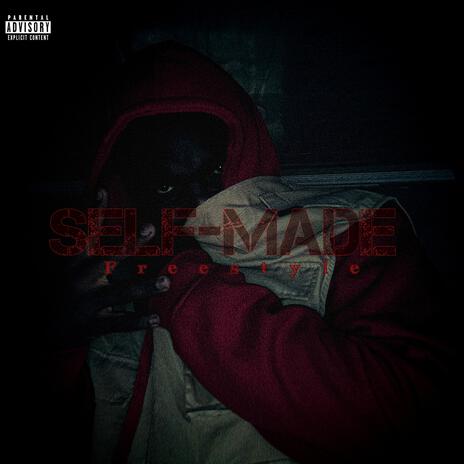 Self-Made Freestyle | Boomplay Music