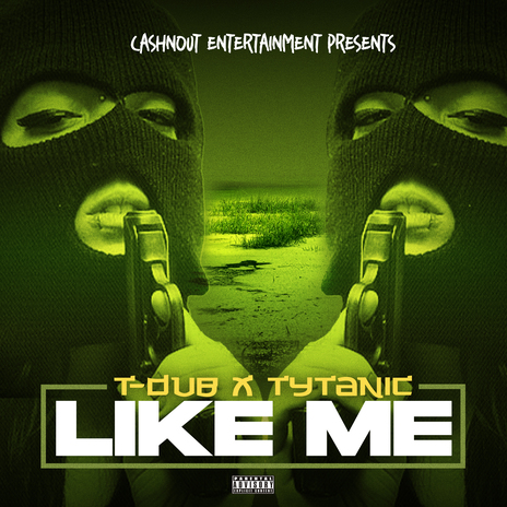 Like Me ft. Tytanic | Boomplay Music