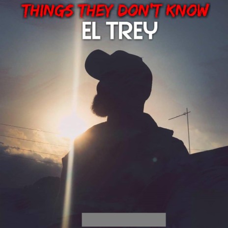 Things They Don't Know | Boomplay Music