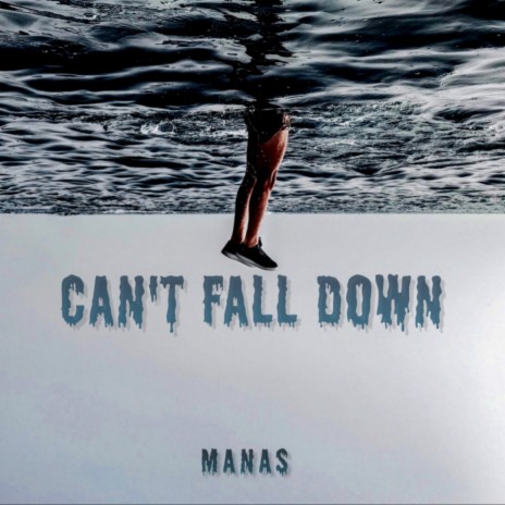 Can't Fall Down | Boomplay Music